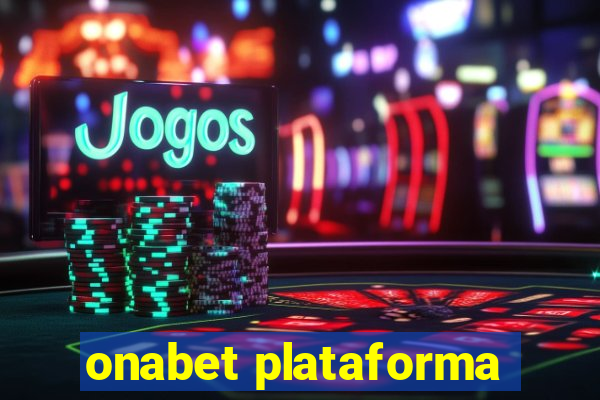 onabet plataforma